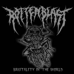 Rottenblast : Brutality in the World
